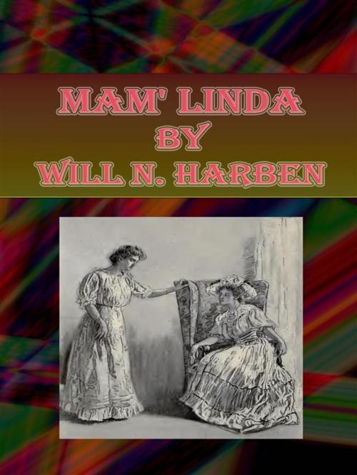 Cover of the book Mam' Linda by Will N. Harben, Will N. Harben