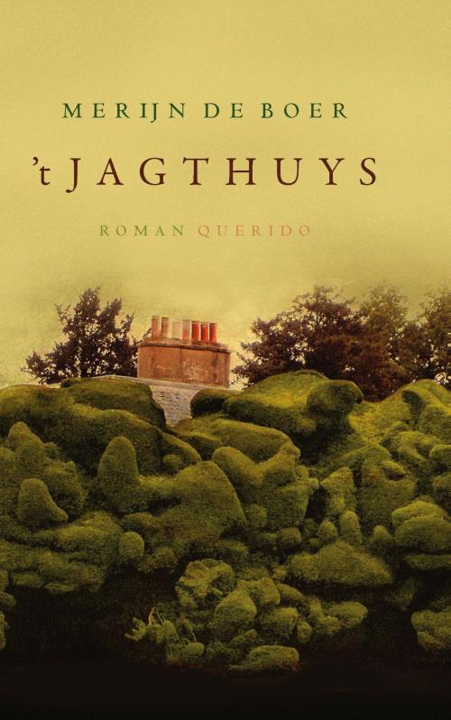 Cover of the book 't Jagthuys by Merijn de Boer, Singel Uitgeverijen