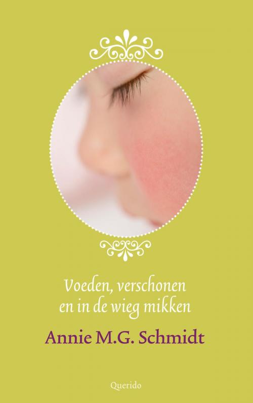 Cover of the book Voeden, verschonen en in de wieg mikken by Annie M.G. Schmidt, Singel Uitgeverijen