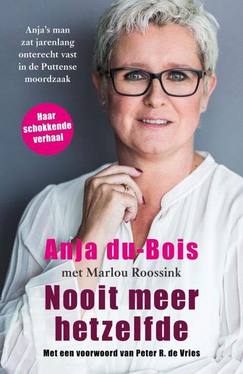 Cover of the book Nooit meer hetzelfde by Marlou Roossink, Anja du-Bois, VBK Media