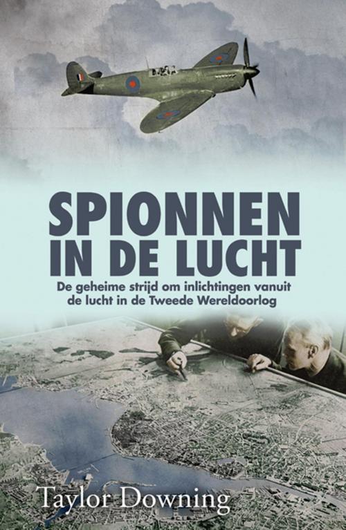 Cover of the book Spionnen in de lucht by Taylor Downing, BBNC Uitgevers