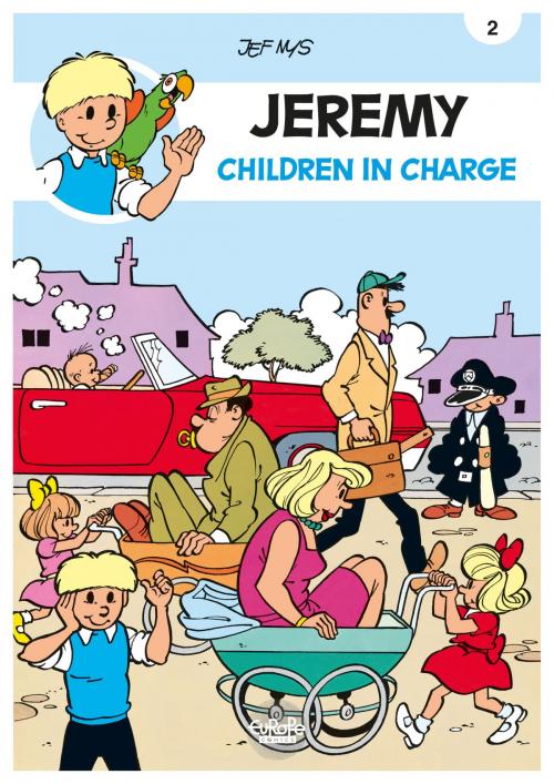 Cover of the book Jeremy - Volume 2 - Children in Charge by Jef Nys, Europe Comics