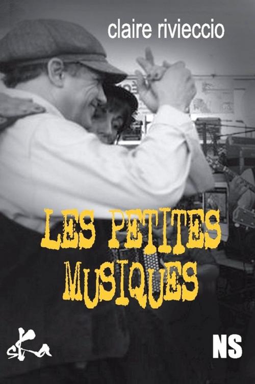 Cover of the book Les petites musiques by Claire Rivieccio, SKA