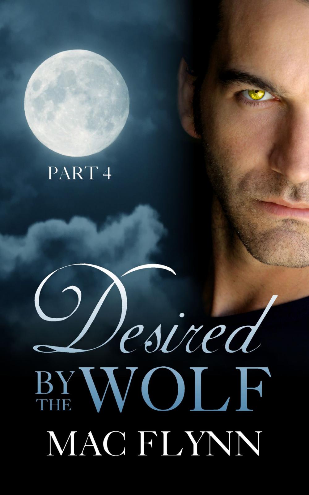 Big bigCover of Desired By the Wolf: Part 4