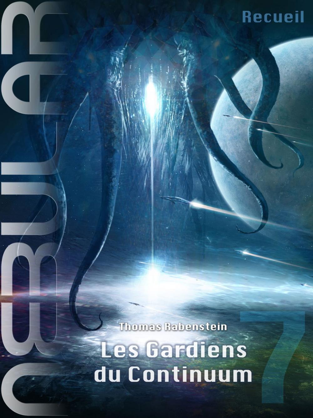 Big bigCover of NEBULAR Recueil 7 - Les Gardiens du Continuum