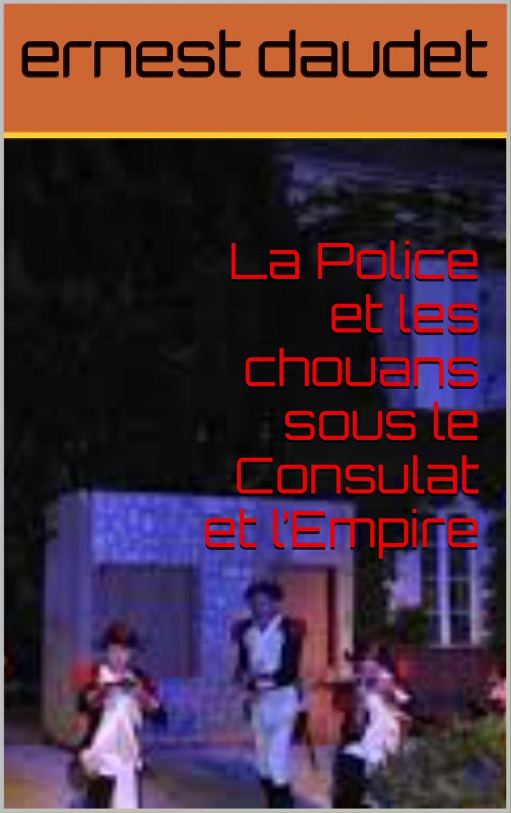 Big bigCover of La Police et les chouans sous le Consulat et l’Empire