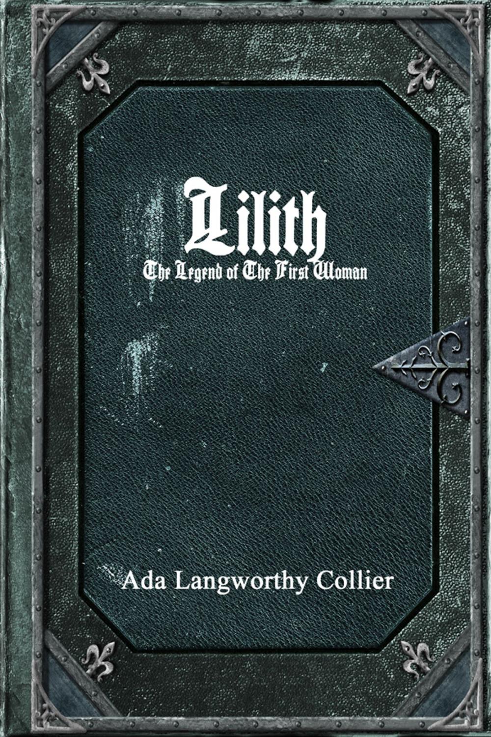 Big bigCover of Lilith: The Legend of the First Woman