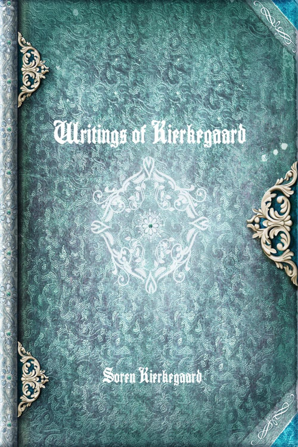 Big bigCover of Writings of Kierkegaard