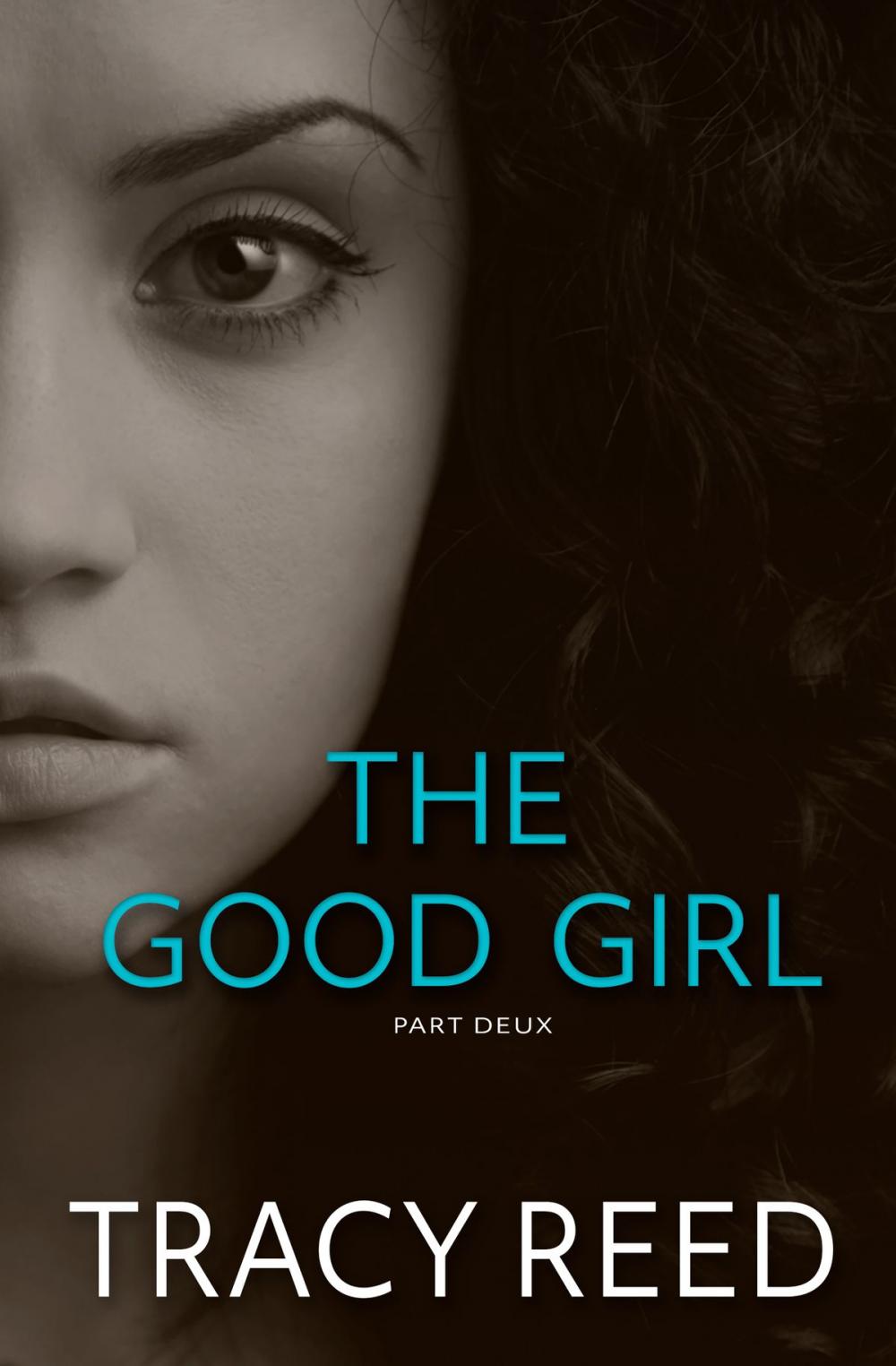 Big bigCover of The Good Girl Part Deux