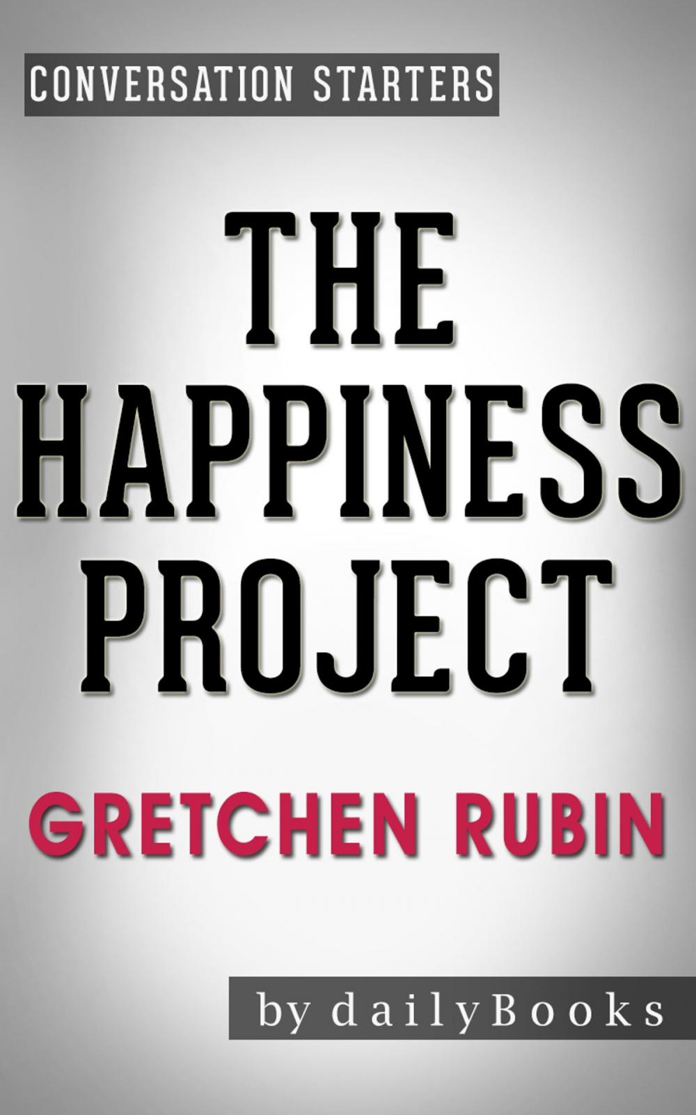 Big bigCover of Conversations on The Happiness Project by Gretchen Rubin