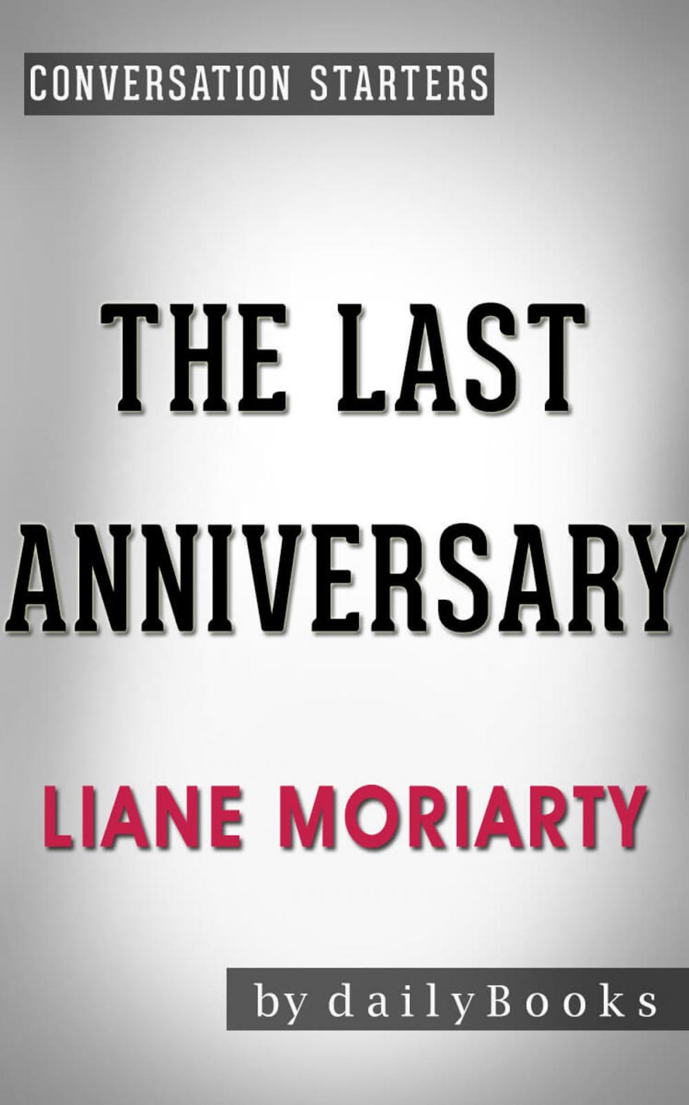 Big bigCover of Conversations on The Last Anniversary by Liane Moriarty