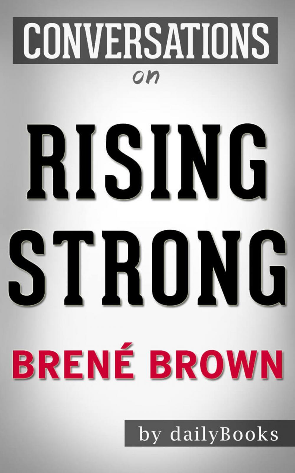 Big bigCover of Conversations on Rising Strong: by Brené Brown