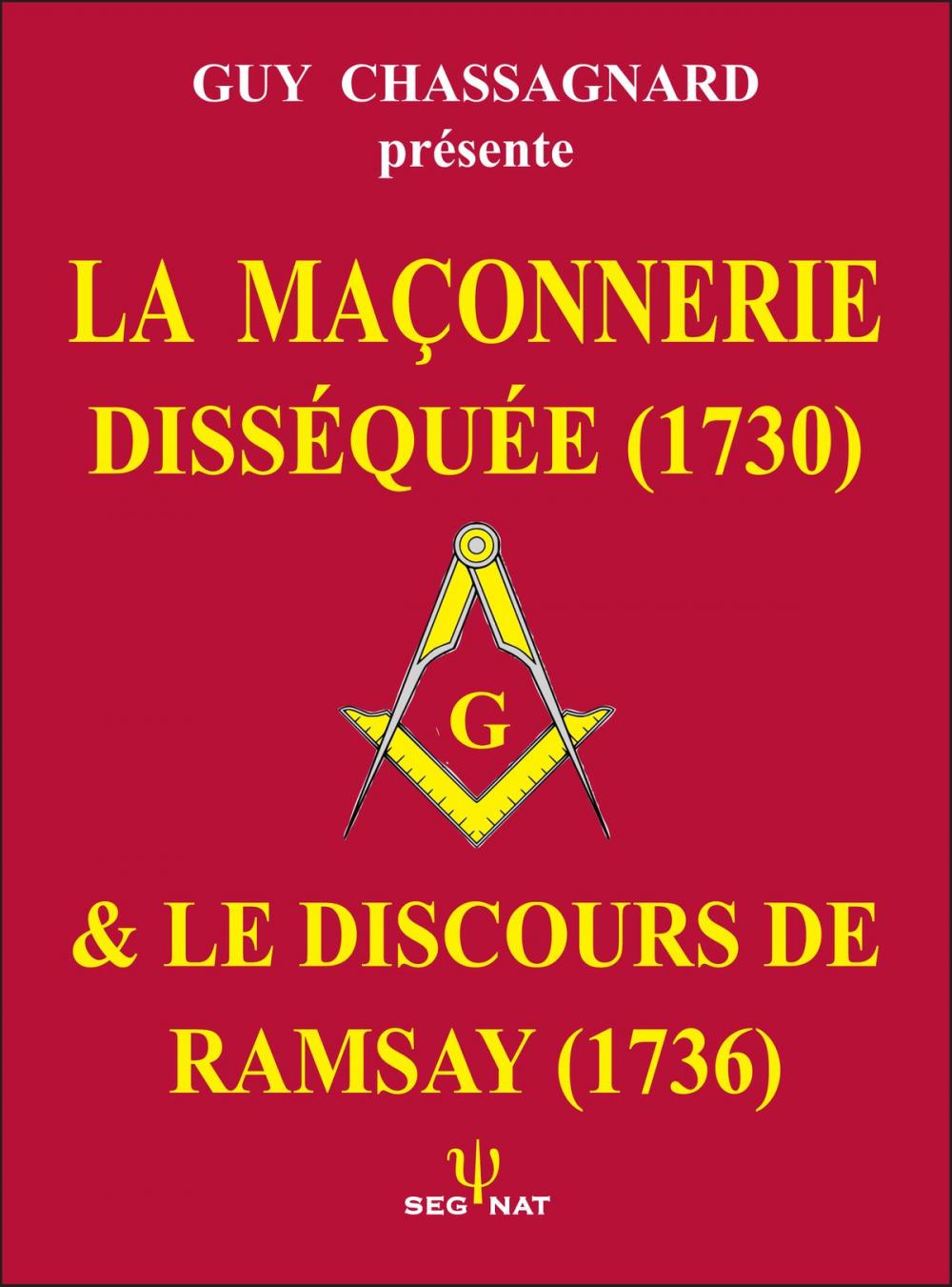 Big bigCover of LA FRANC-MAÇONNERIE DISSÉQUÉE (1730)