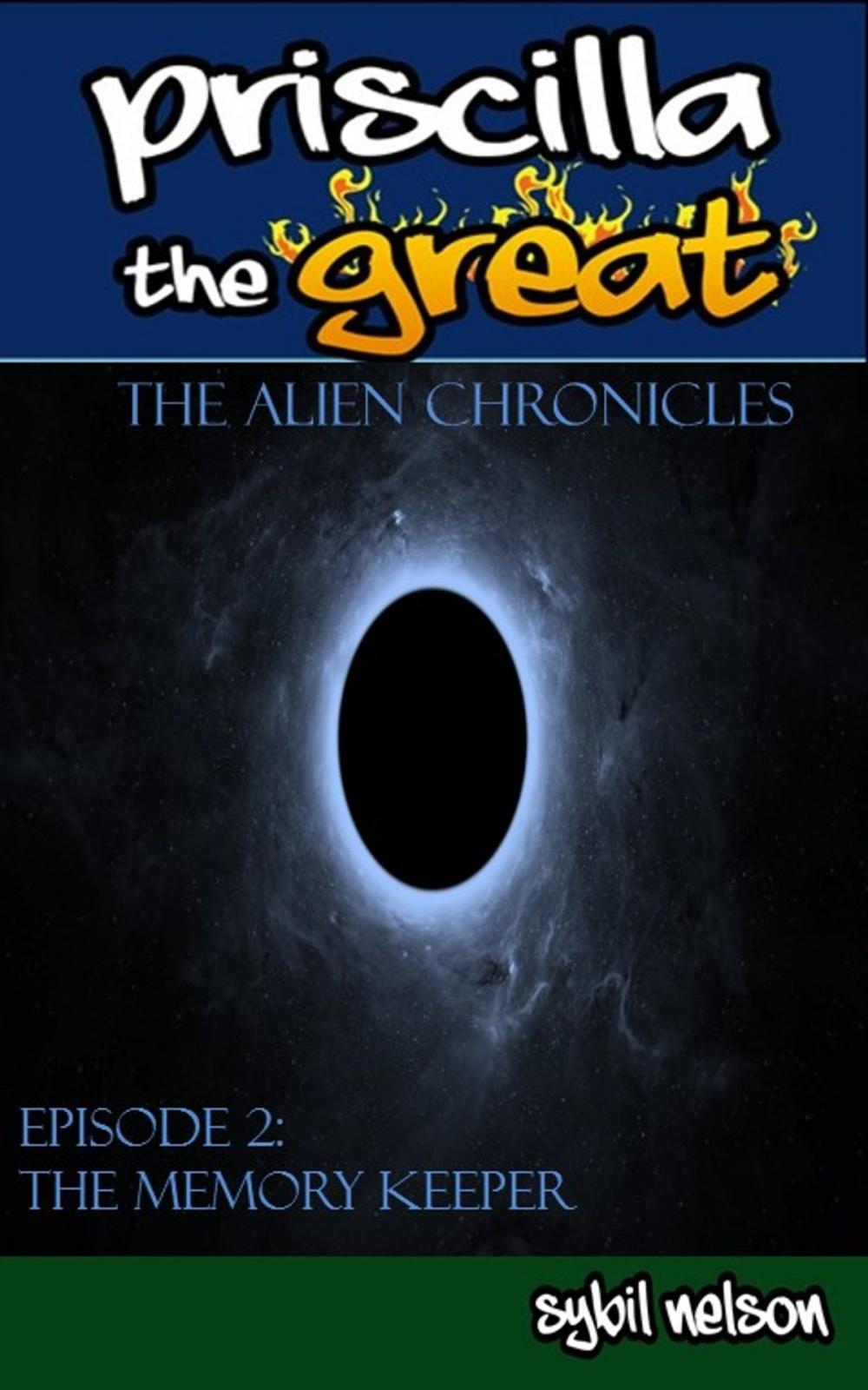 Big bigCover of Priscilla the Great: The Alien Chronicles