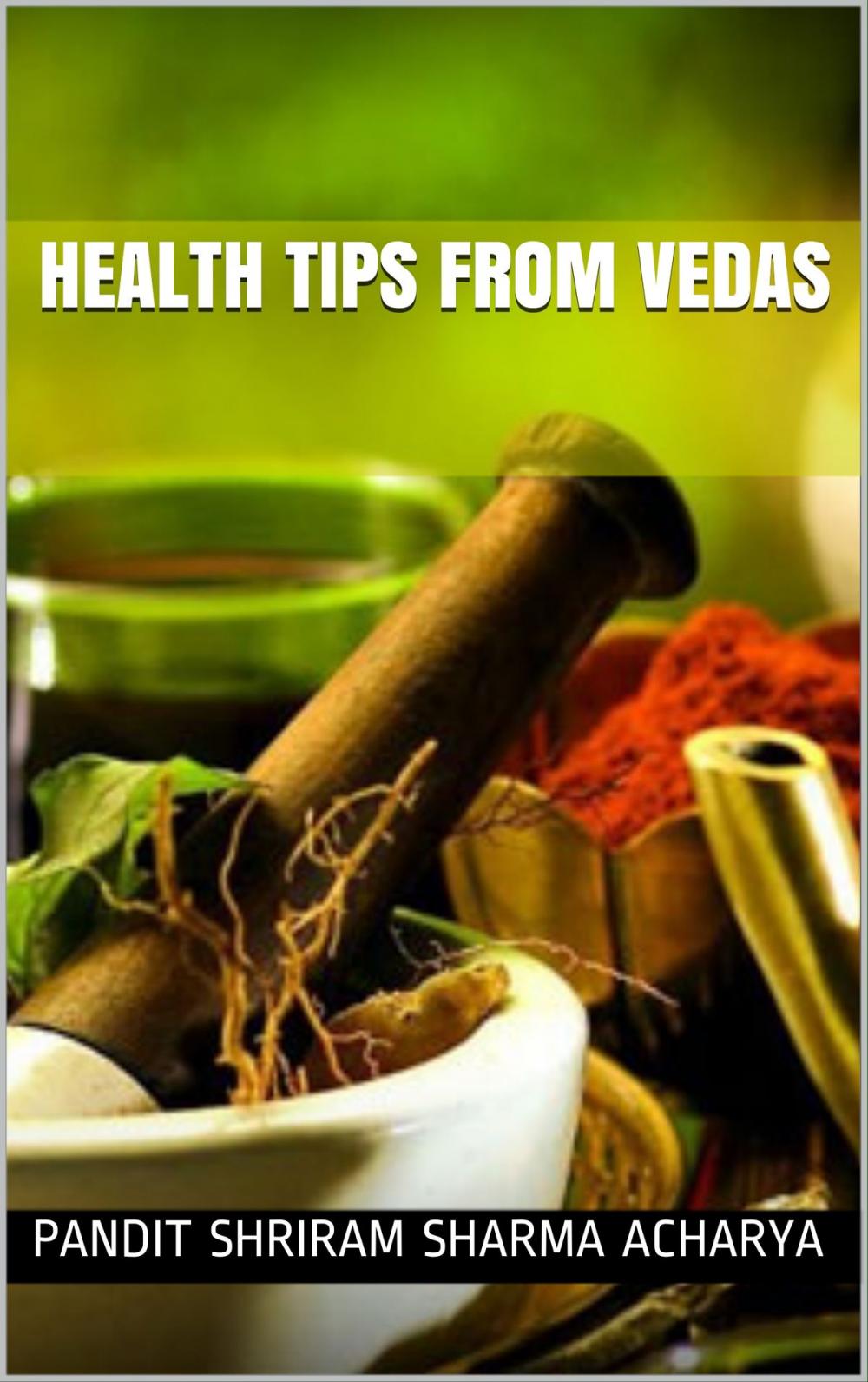 Big bigCover of Health Tips From Vedas