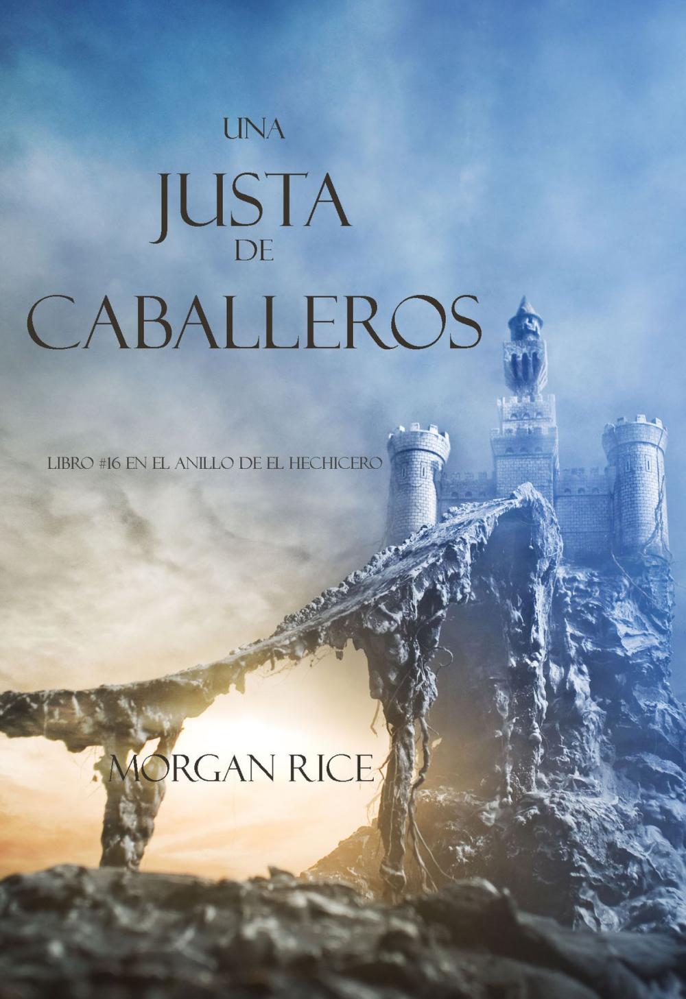 Big bigCover of Una Justa de Caballeros (Libro #16 El Anillo del Hechicero)