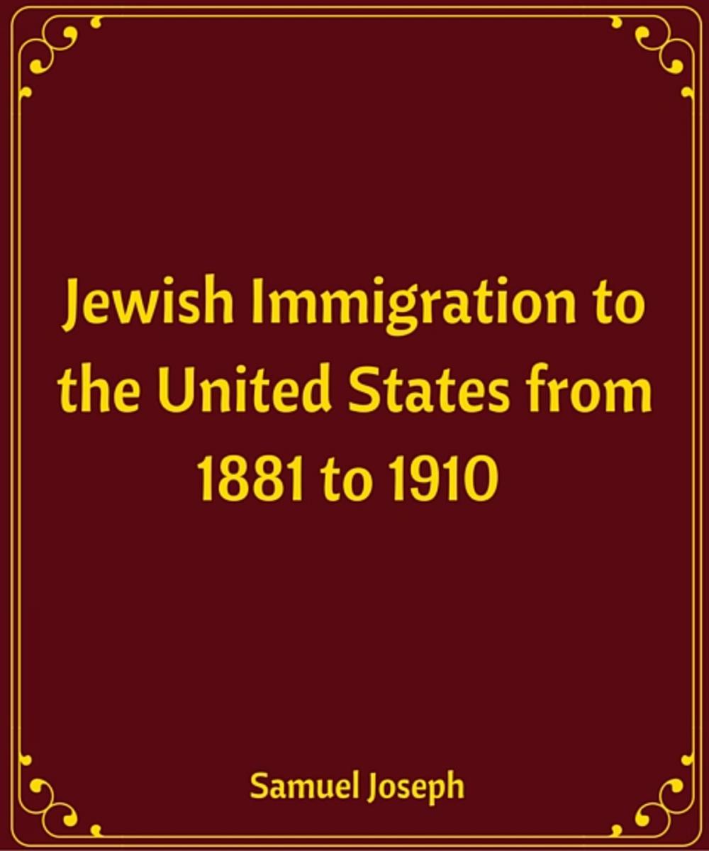 Big bigCover of Jewish Immigration to the United States from 1881 to 1910