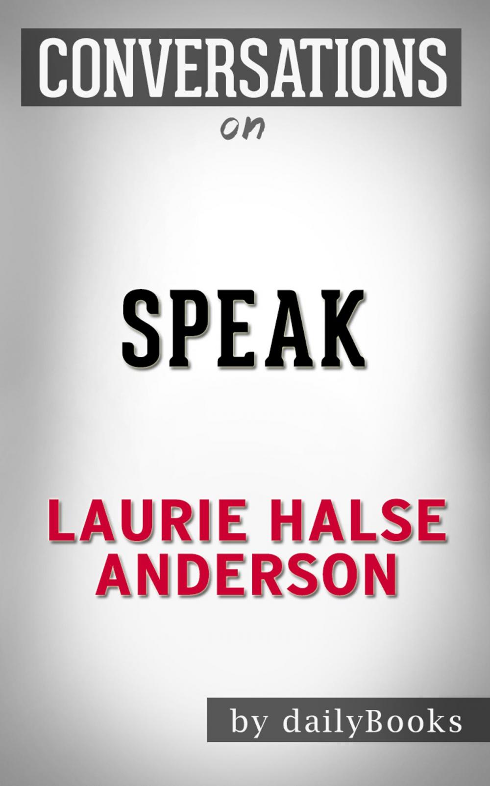 Big bigCover of Conversations on Speak By Laurie Halse Anderson