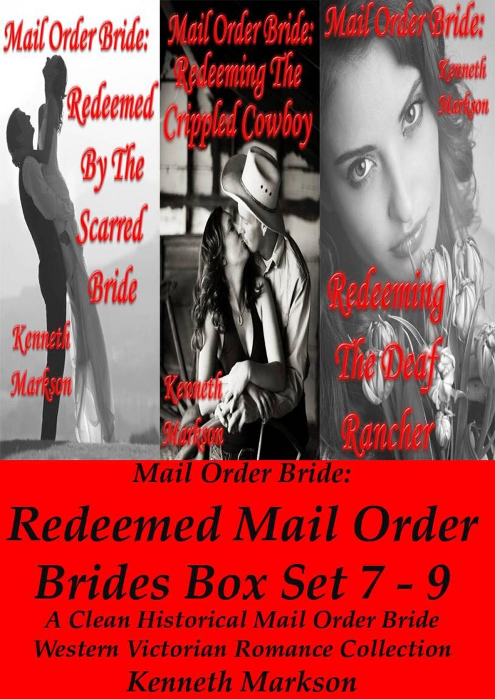 Big bigCover of Mail Order Bride: Redeemed Mail Order Brides Box Set - Books 7-9: A Clean Historical Mail Order Bride Western Victorian Romance Collection