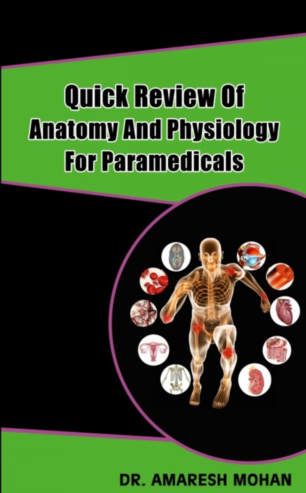 Big bigCover of Quick Review Of Anatomy And Physiology For Paramedicals
