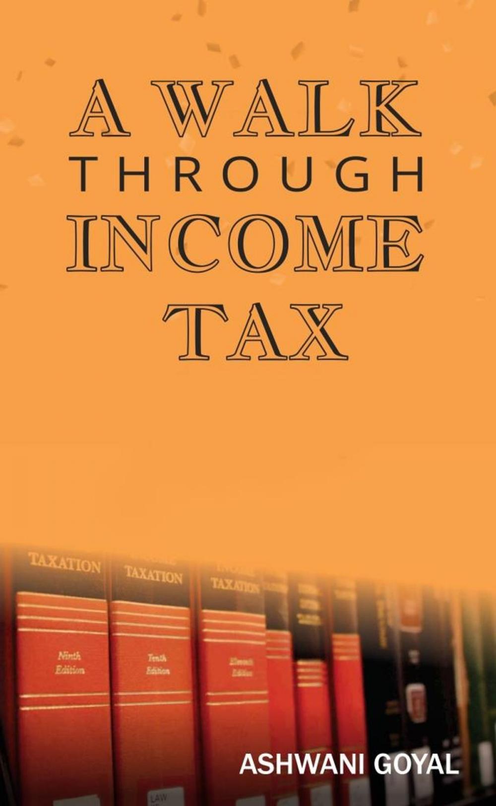 Big bigCover of A Walk Through Income Tax