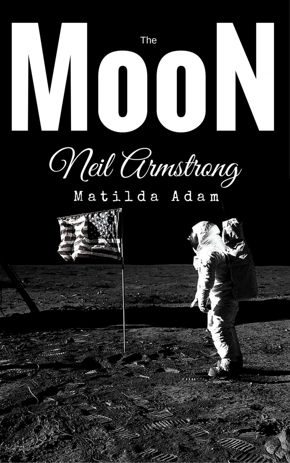 Big bigCover of The Moon of Neil Armstrong