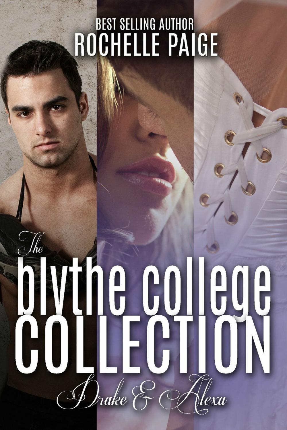 Big bigCover of The Blythe College Collection: Drake & Alexa