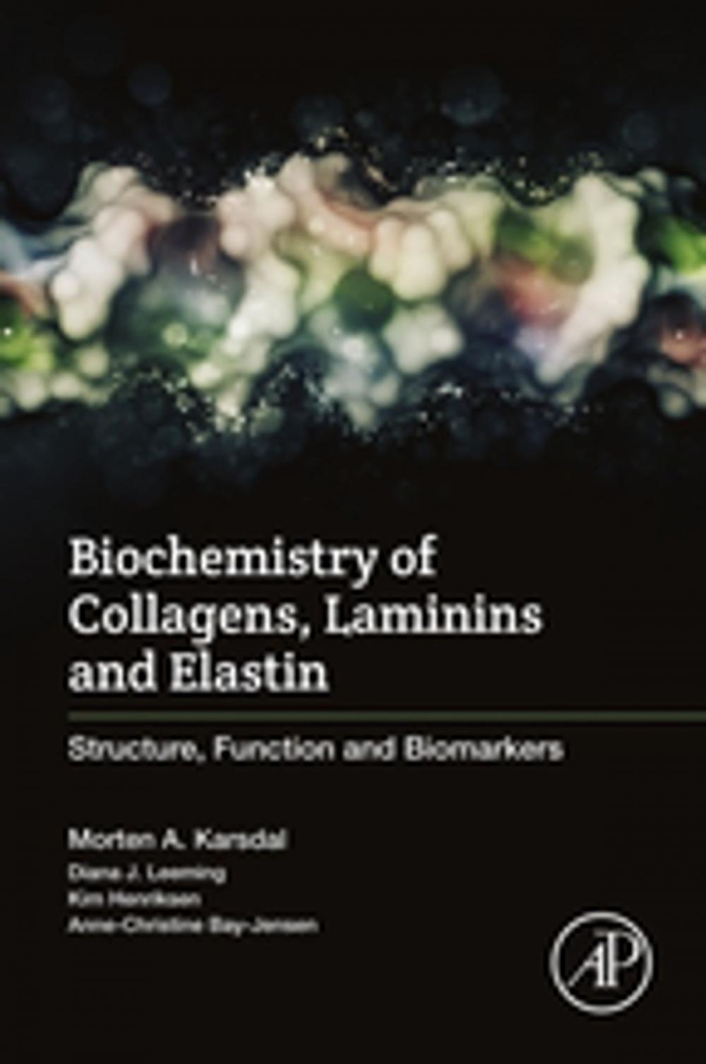 Big bigCover of Biochemistry of Collagens, Laminins and Elastin