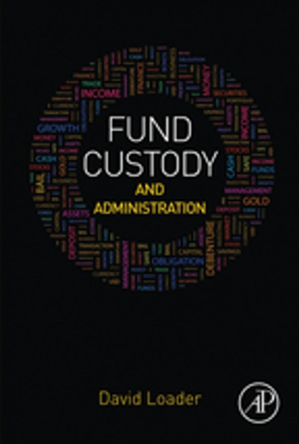 Big bigCover of Fund Custody and Administration