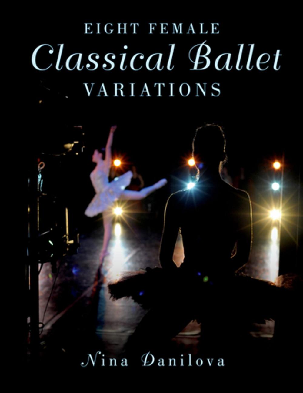 Big bigCover of Eight Female Classical Ballet Variations