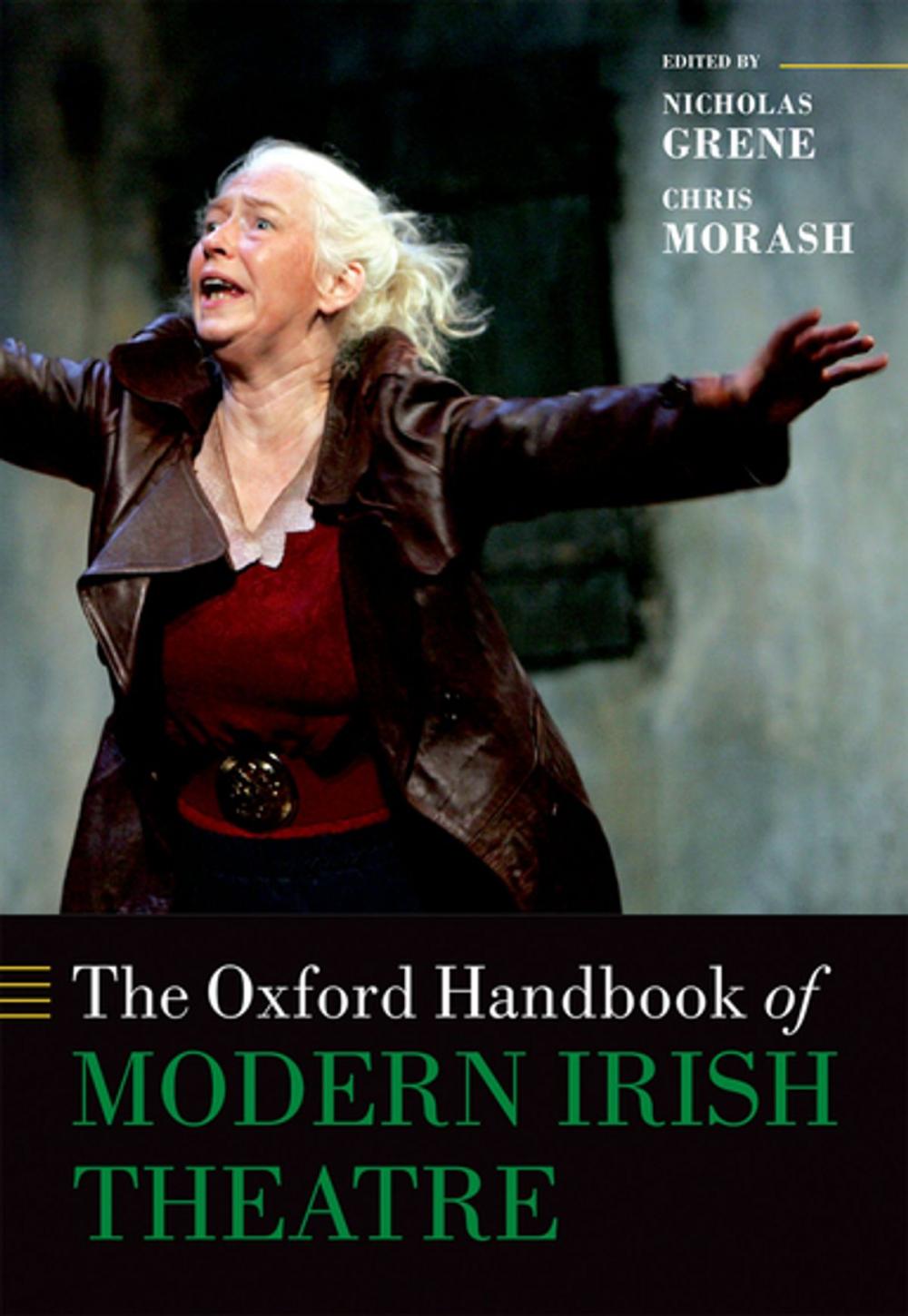 Big bigCover of The Oxford Handbook of Modern Irish Theatre