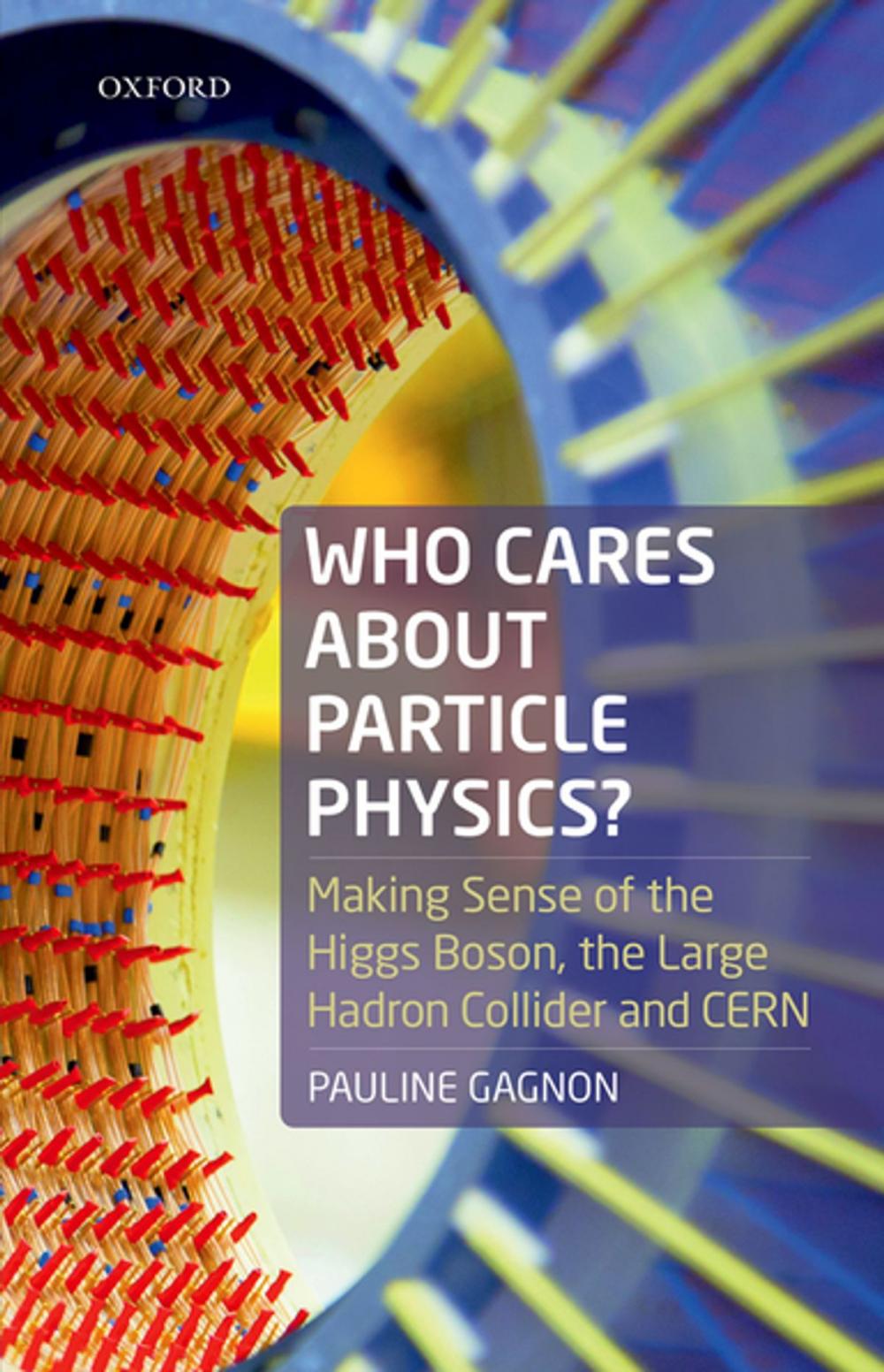 Big bigCover of Who Cares about Particle Physics?