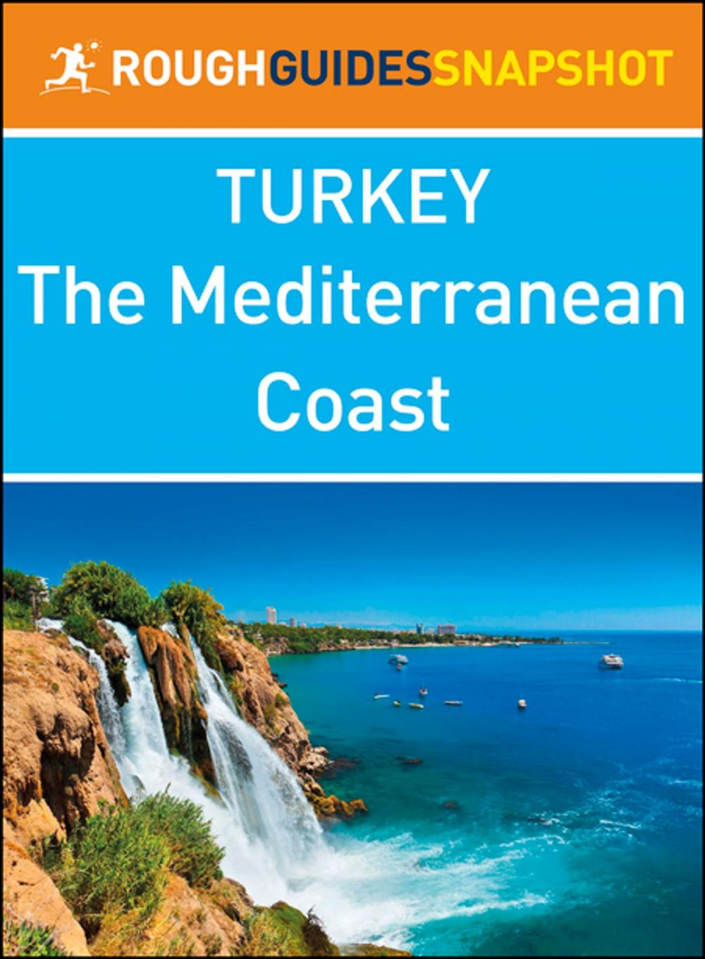 Big bigCover of The Mediterranean coast (Rough Guides Snapshot Turkey)