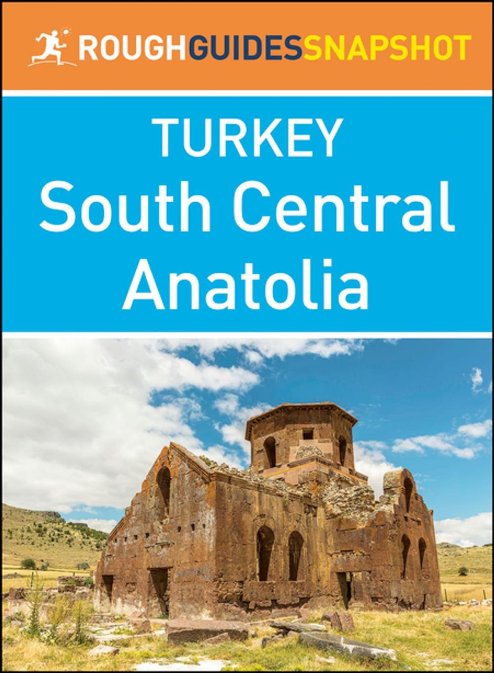 Big bigCover of South Central Anatolia (Rough Guides Snapshot Turkey)