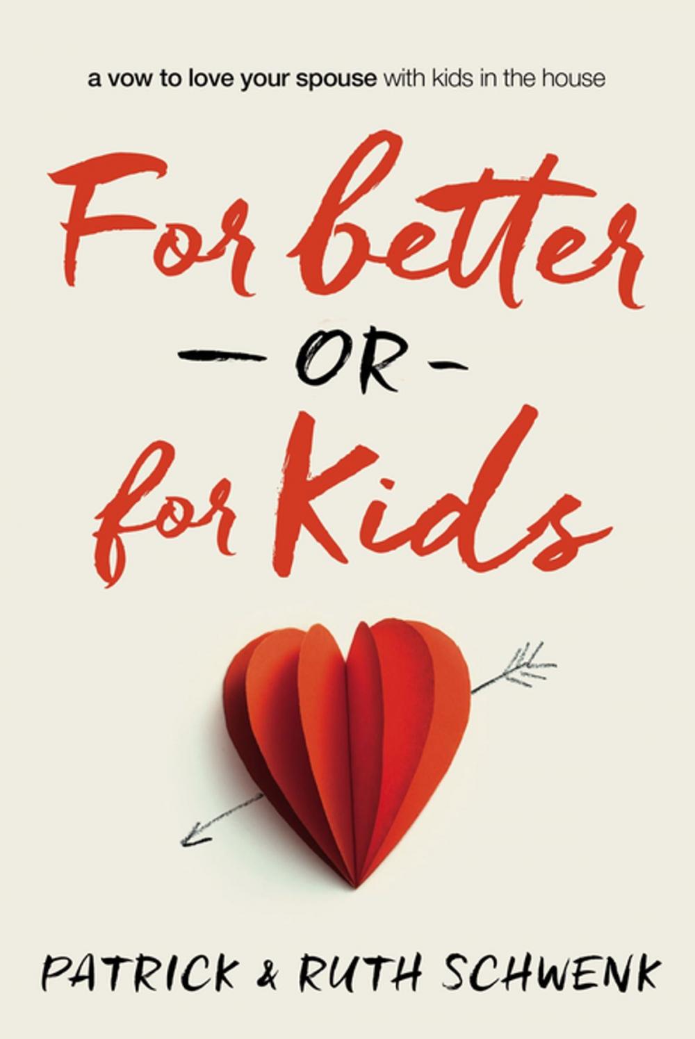 Big bigCover of For Better or for Kids