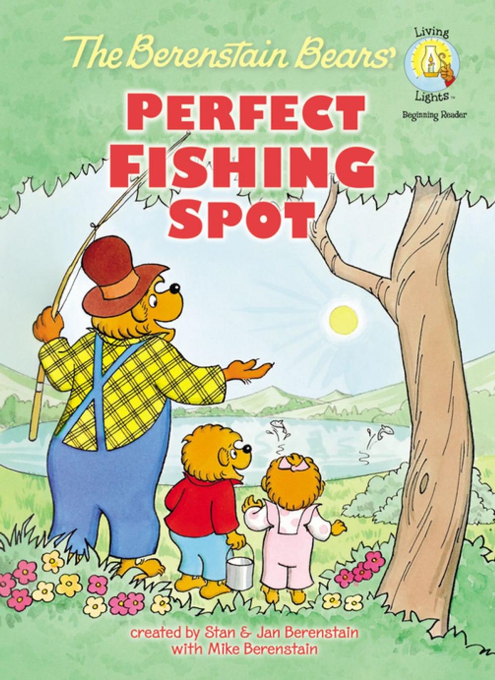 Big bigCover of The Berenstain Bears' Perfect Fishing Spot