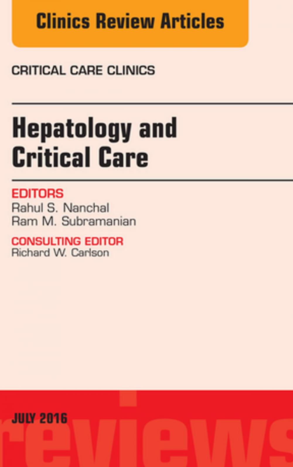 Big bigCover of Hepatology and Critical Care, An Issue of Critical Care Clinics, E-Book