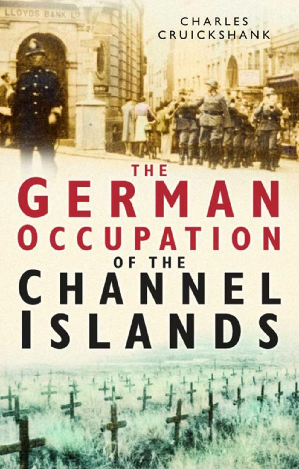 Big bigCover of The German Occupation of Channel Islands