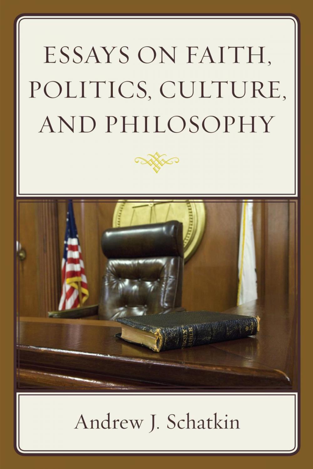 Big bigCover of Essays on Faith, Politics, Culture, and Philosophy