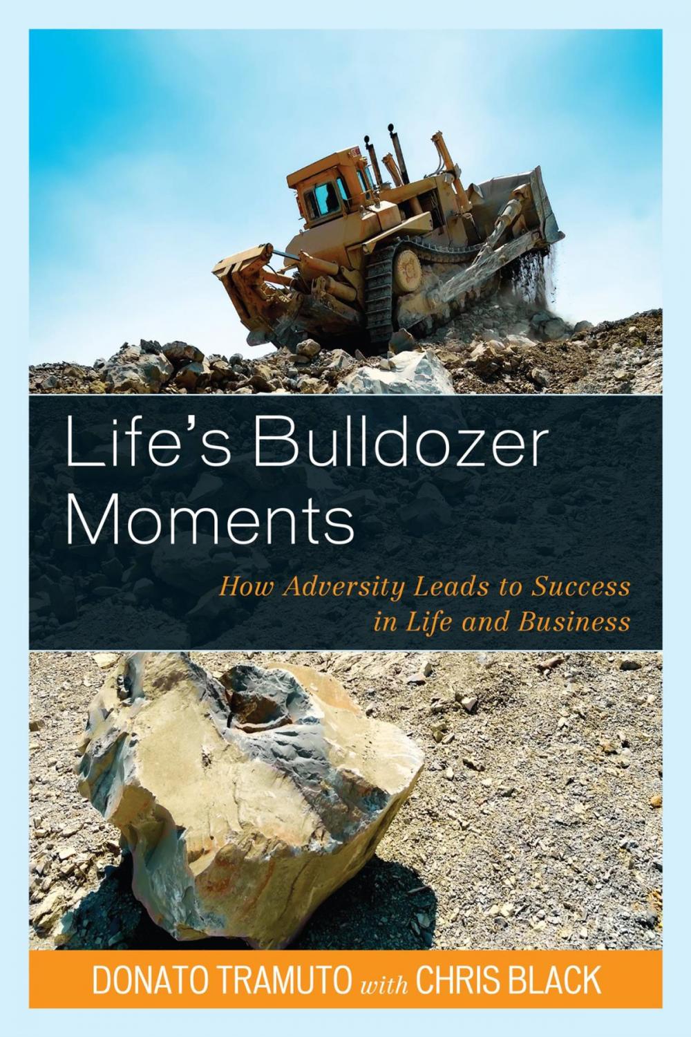 Big bigCover of Life's Bulldozer Moments