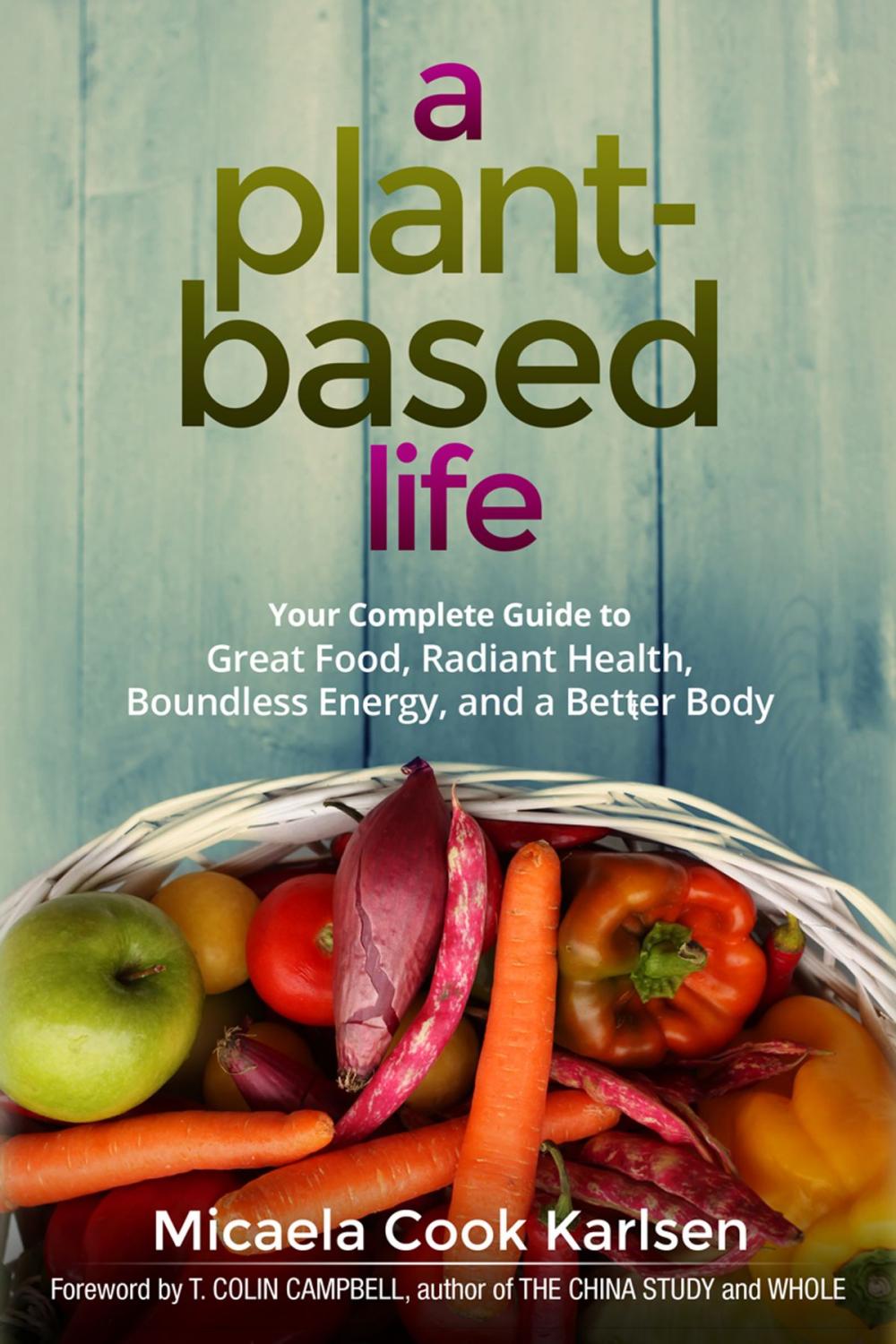 Big bigCover of A Plant-Based Life