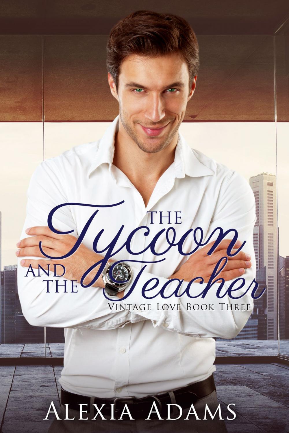 Big bigCover of The Tycoon and The Teacher