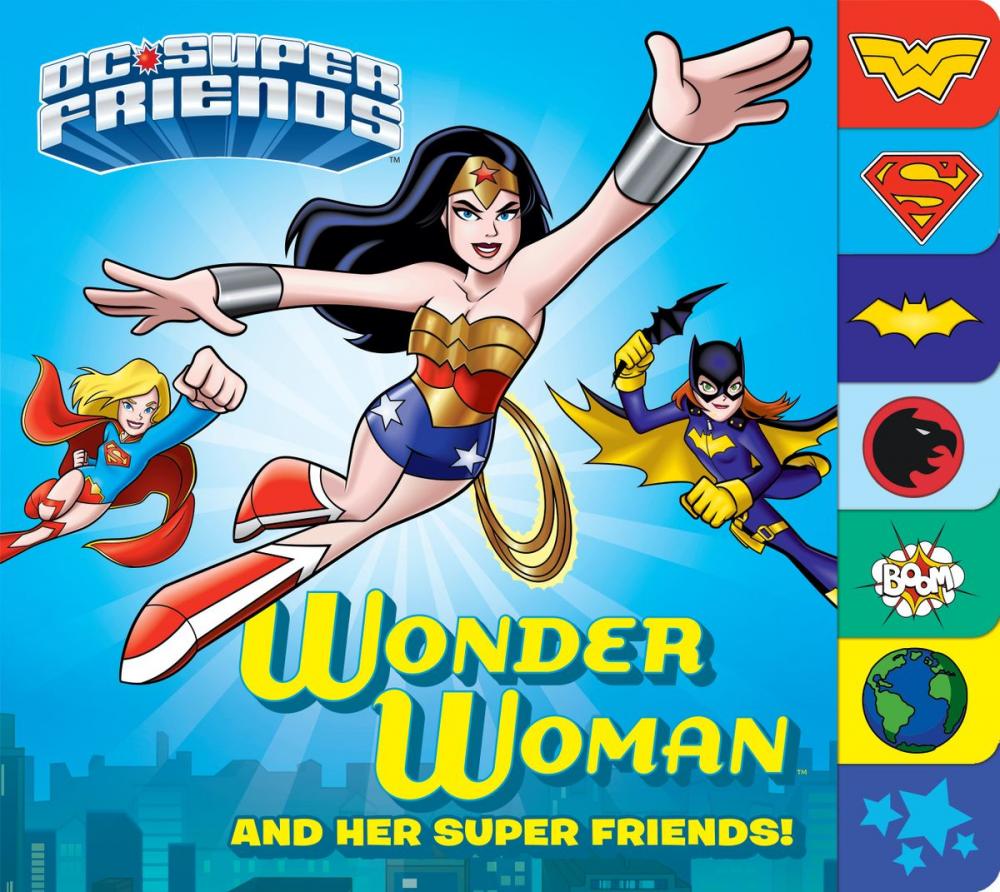 Big bigCover of Wonder Woman and Her Super Friends! (DC Super Friends)