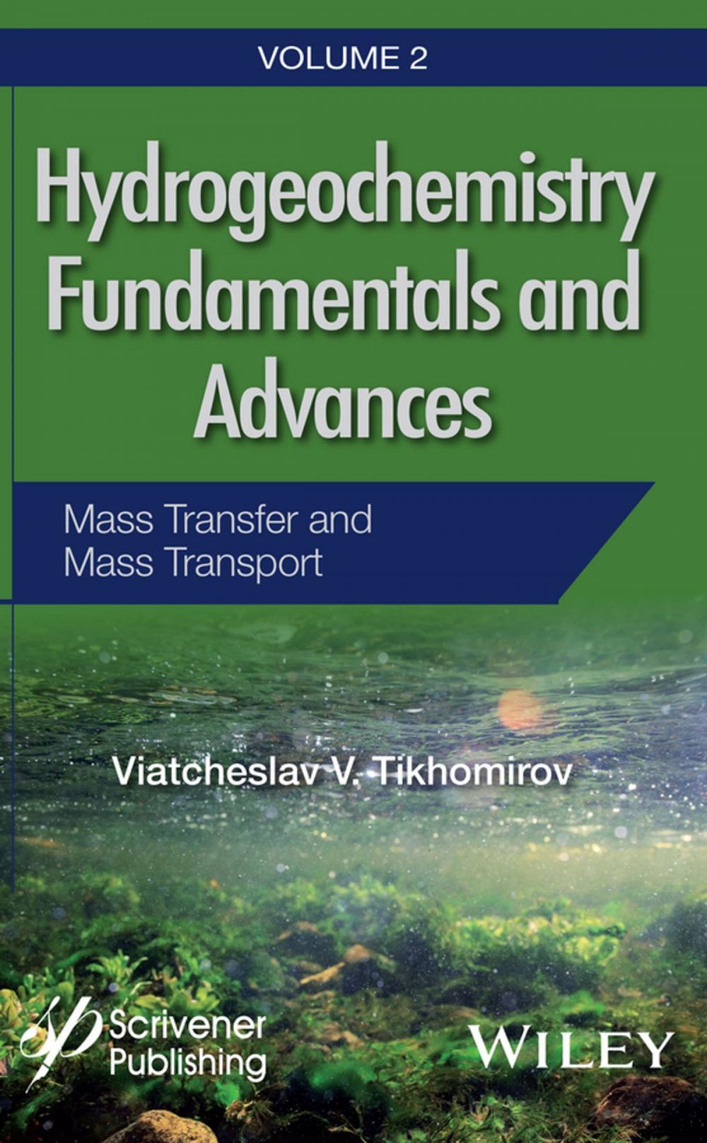 Big bigCover of Hydrogeochemistry Fundamentals and Advances, Mass Transfer and Mass Transport