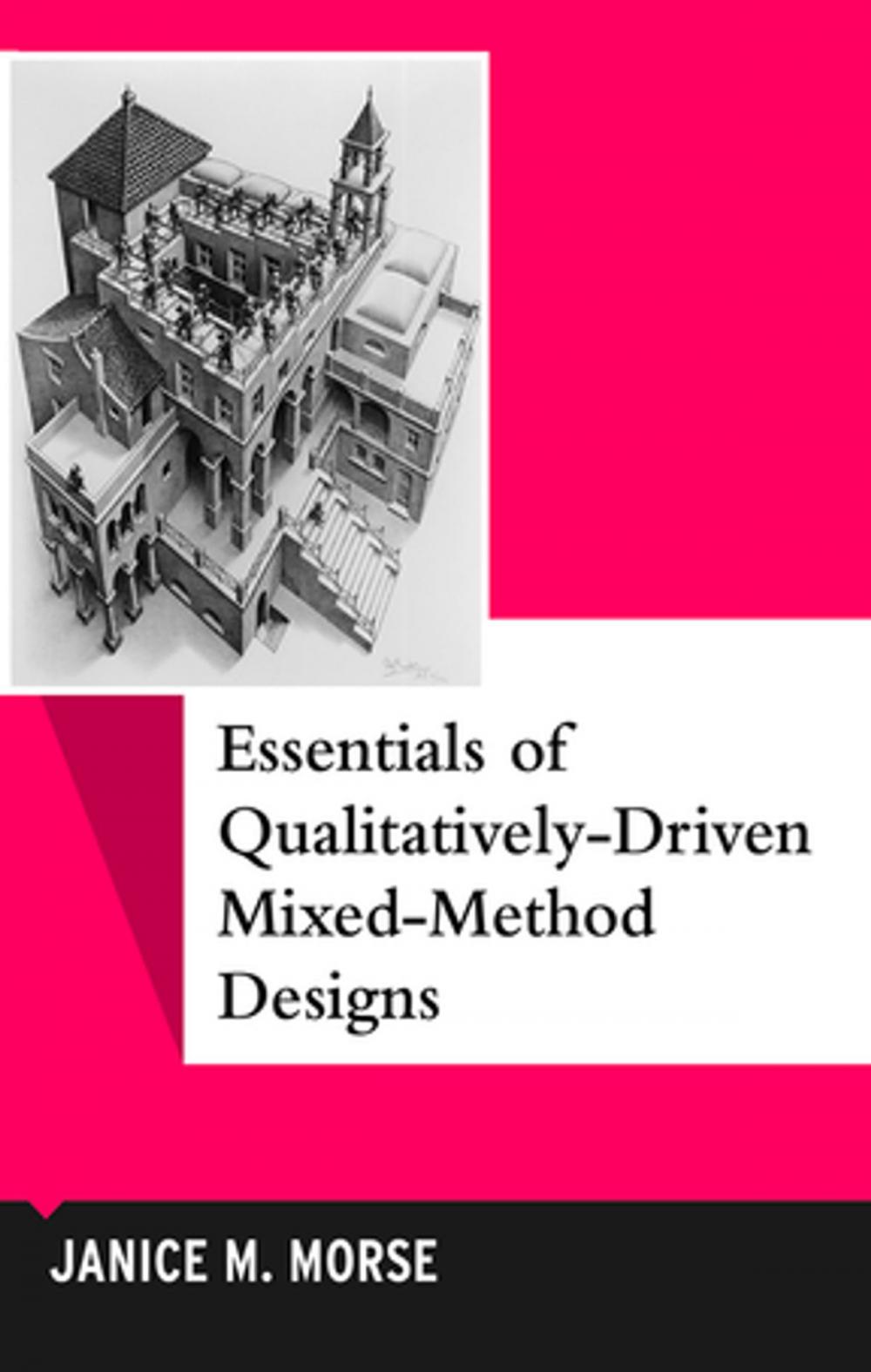 Big bigCover of Essentials of Qualitatively-Driven Mixed-Method Designs