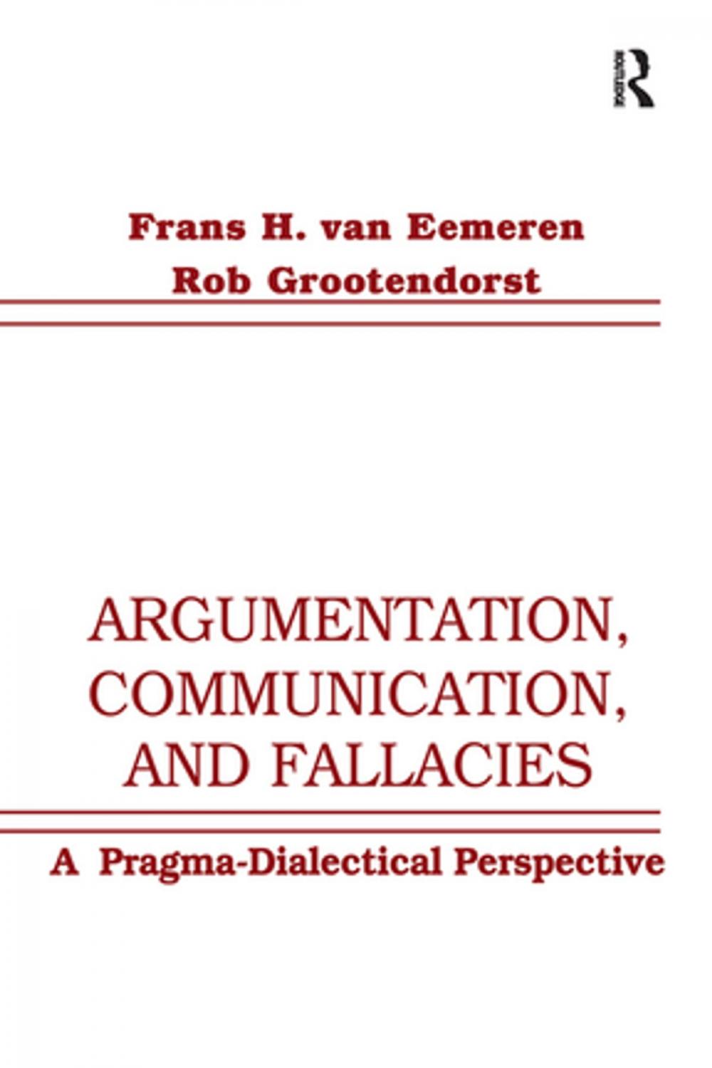 Big bigCover of Argumentation, Communication, and Fallacies