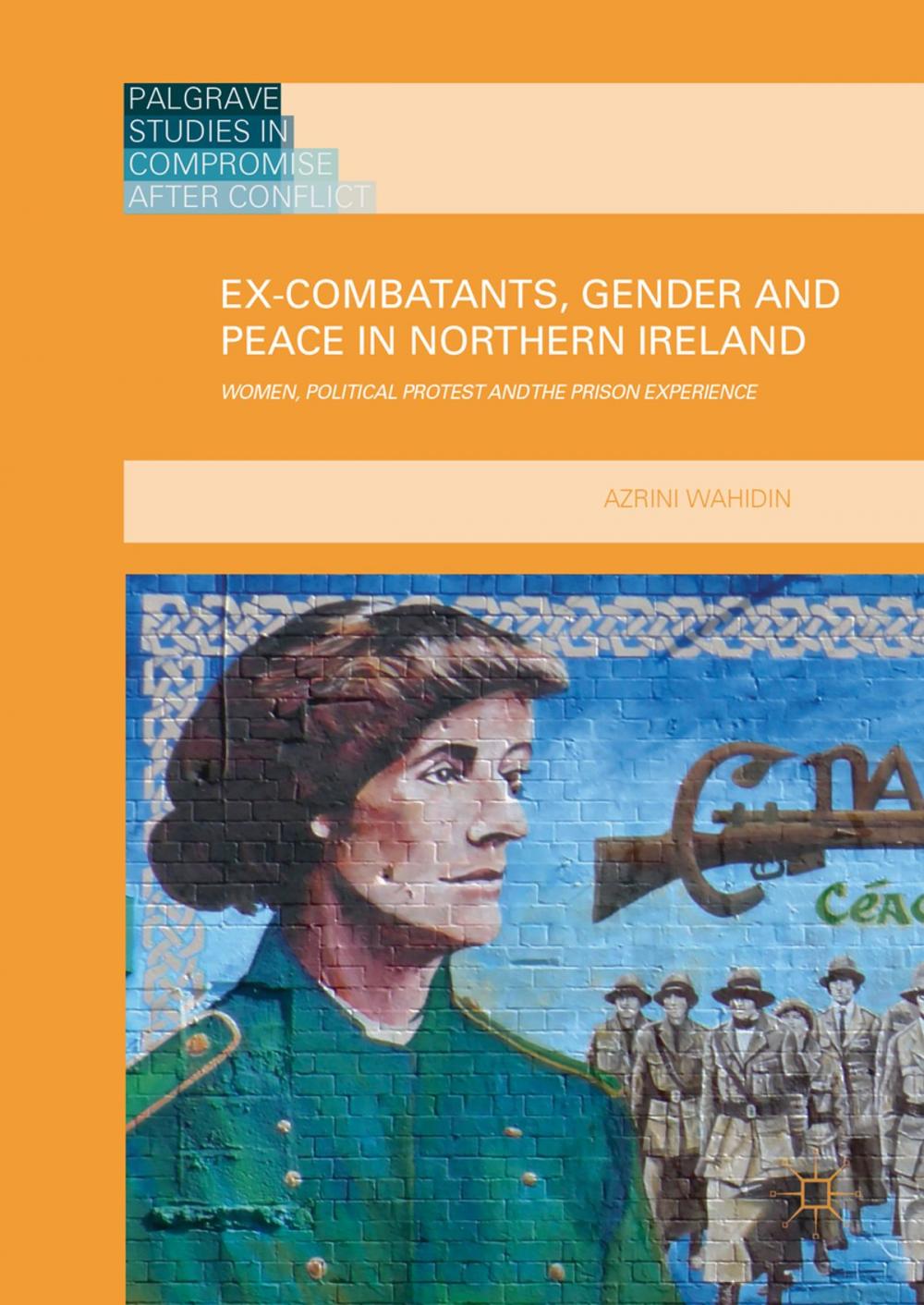 Big bigCover of Ex-Combatants, Gender and Peace in Northern Ireland