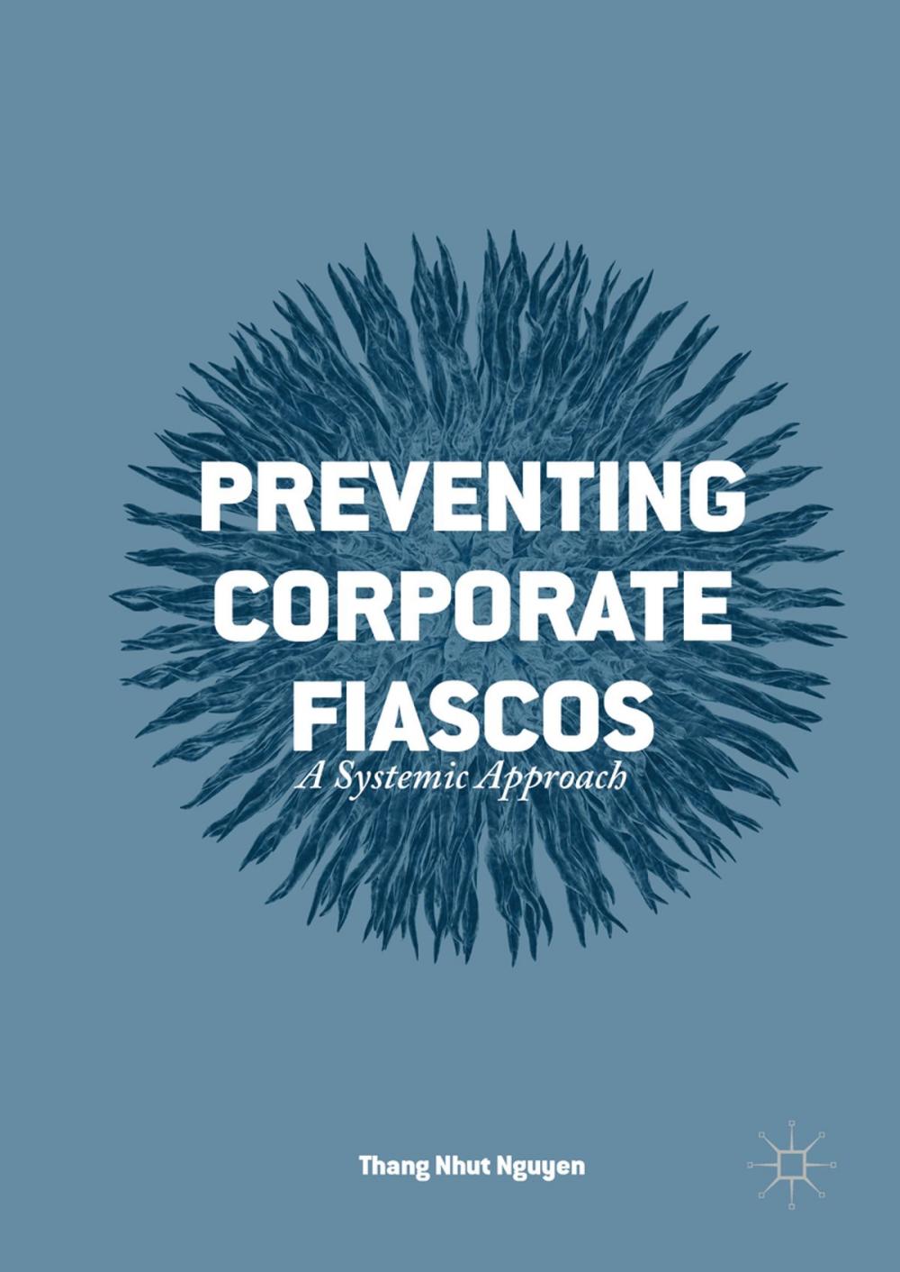 Big bigCover of Preventing Corporate Fiascos