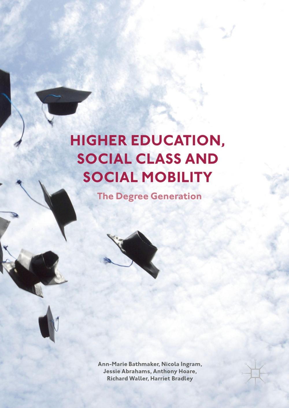 Big bigCover of Higher Education, Social Class and Social Mobility