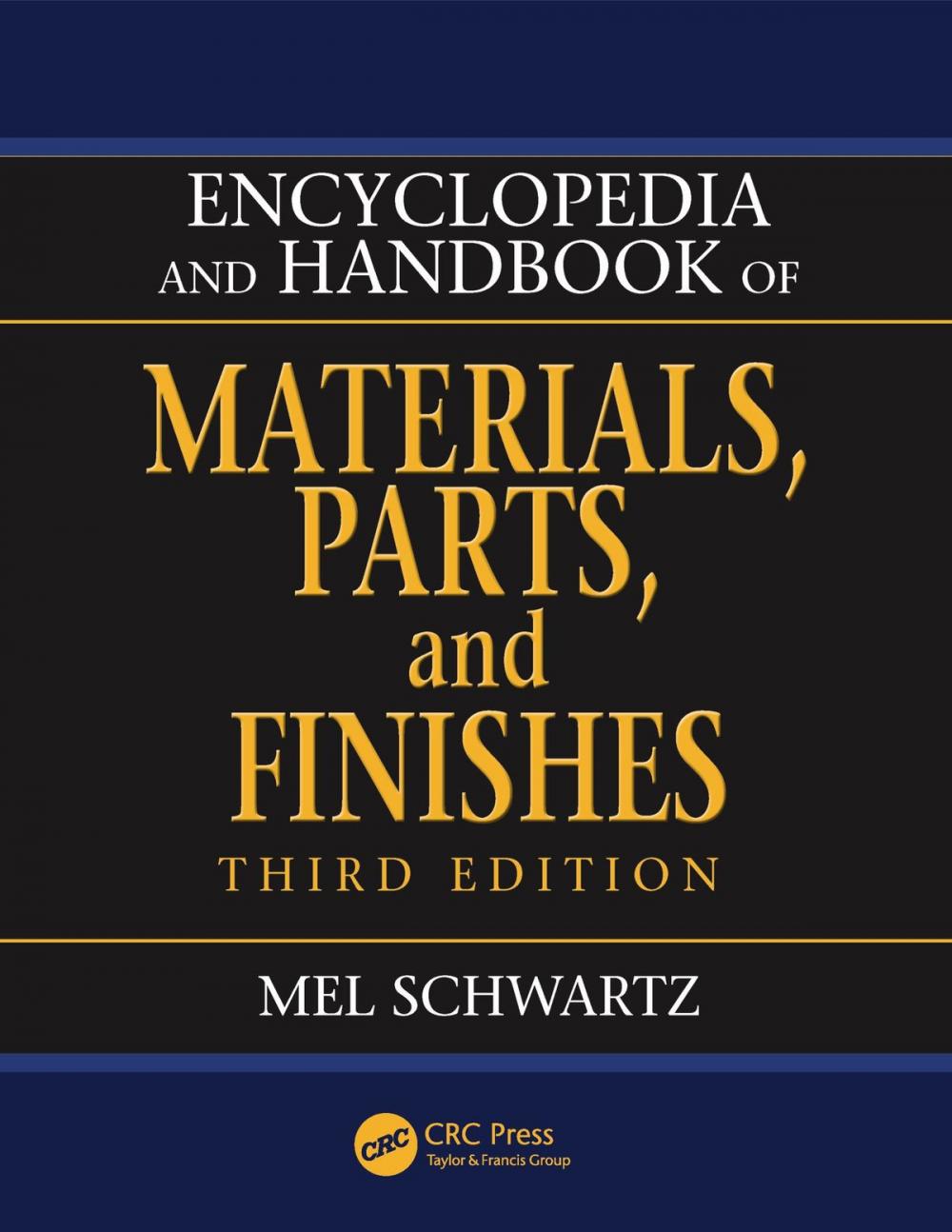 Big bigCover of Encyclopedia and Handbook of Materials, Parts and Finishes